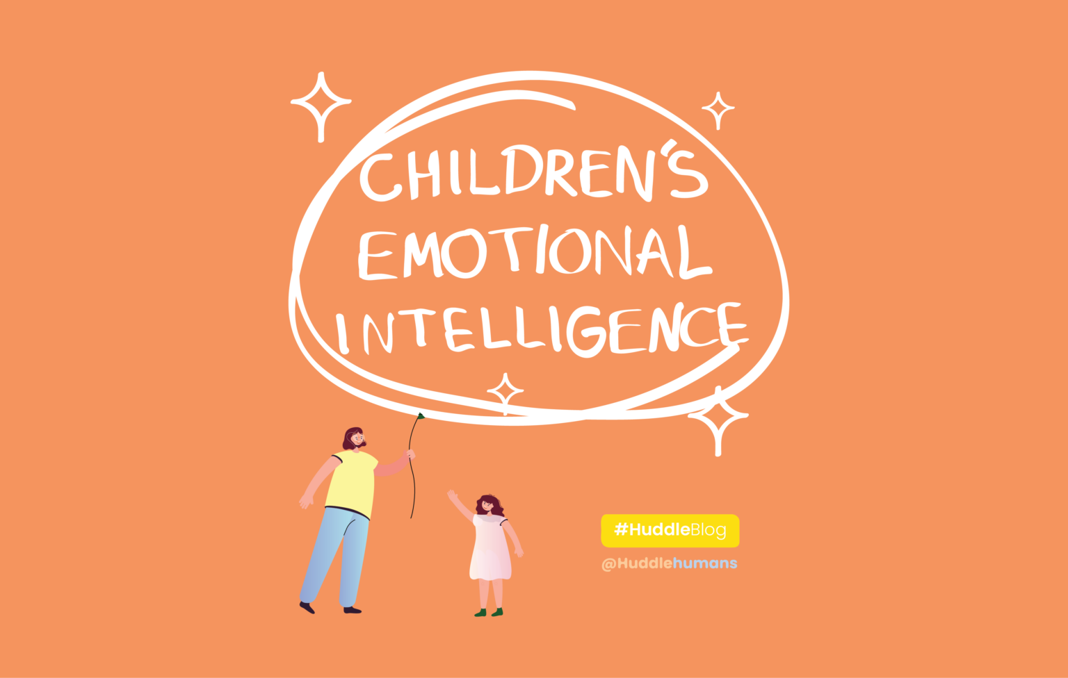 parents-role-in-building-a-child-s-emotional-intelligence-huddlehumans